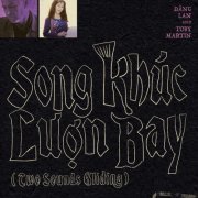 Toby Martin & Đăng Lan - Song Khúc Lượn Bay (Two Sounds Gliding) (2024) [Hi-Res]