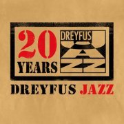 VA - Dreyfus Jazz 20 Years (2011)