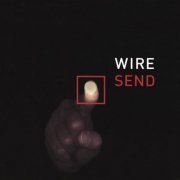 Wire - Send (2003)