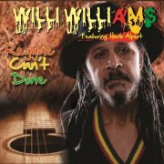 Willi Williams - Reggae Can't Done (2013)