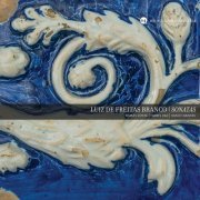 Tomás Costa - Freitas Branco: Sonatas (2021)
