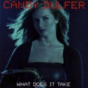 Candy Dulfer - What Does It Take (1999)