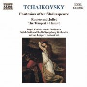 Royal Philharmonic Orchestra, Adrian Leaper - Tchaikovsky: Fantasias After Shakespeare (1994)