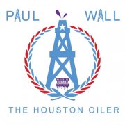 Paul Wall - Houston Oiler (2016)