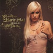 Marie-Mai - Inoxydable (2004)
