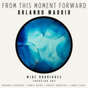 Orlando Madrid - From This Moment Forward (2024) Hi-Res