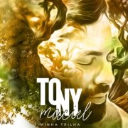 Tony Maciel - Minha Trilha (2025) Hi-Res