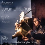 Andreas Woyke - Festas Suramericanas (2018)