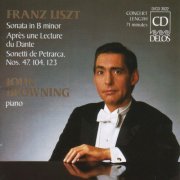 John Browning - Liszt: Piano Sonata in B Minor / Annees De Pelerinage, 2Nd Year, Italy (1985)