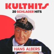 Hans Albers - KULTHITS: Hans Albers - 20 Schlager Hits (2025)