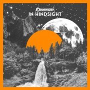 Ohmwork - In Hindsight (2023) Hi-Res