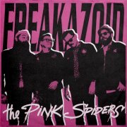 The Pink Spiders - Freakazoid (2023) Hi Res