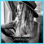 Sarah Connor - Freigeistin (2025) Hi-Res