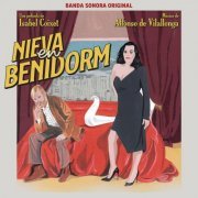 Alfonso De Vilallonga - Nieva en Benidorm (Banda sonora original) (2020)