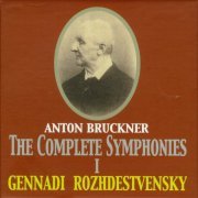 Gennady Rozhdestvensky - Bruckner: The Symphonies vol.1 (2009) [8CD Box Set]