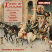 Margaret Fingerhut - Tchaikovsky and His Friends (1993) CD-Rip