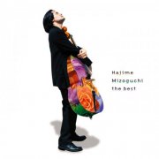 Hajime Mizoguchi - ORGANIC STYLE Mizoguchi Hajime The Best (2007)