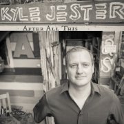 Kyle Jester - After All This (2021)