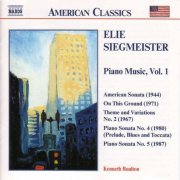 Kenneth Boulton - American Classics - Elie Siegmeister: Piano Music, Vol. 1 (1999)