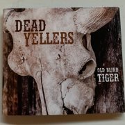 The Dead Yellers - Old blind Tiger (2021)