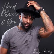 DeAndre Presley - Hard Place & You (2022)