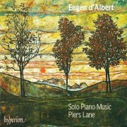 Piers Lane - Eugen d'Albert: Solo Piano Music (2013)