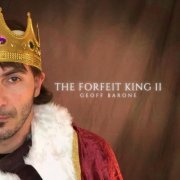 Geoff Barone - The Forfeit King II (2021)