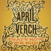 April Verch - That's How We Run (2011)