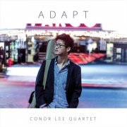 Conor Lee Quartet - Adapt (2019)