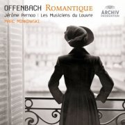 Les Musiciens du Louvre, Marc Minkowski - Offenbach Romantique (2006)