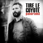 Tire le coyote - Panorama (2015)