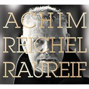 Achim Reichel - Raureif (2015/2019)