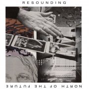 Gryphon Rue and Merche Blasco - Resounding: North of The Future (2022)