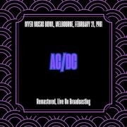 AC/DC - Myer Music Bowl, Melbourne, February 21, 1981 (Remastered, Live On Broadcasting) (2025)