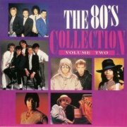 VA - The Eighties Collection Volume Two [2CD Set] (1990)