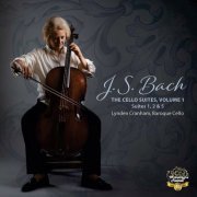 Lynden Cranham - J.S. Bach: The Cello Suites, Vol. 1 (2022) [Hi-Res]