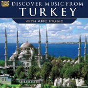 VA - Discover Music from Turkey with ARC Music (2015)