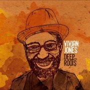 Vivian Jones - Deep Roots (2017)