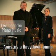 Anastasia Davydova - Lev Lindgren: Piano Music (2025)