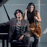 Melisa Uzunarslan & Cem Babacan - Uzunarslan: Works for Violin & Piano Vol. 1 (Live) (2026) Hi-Res