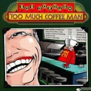 Bob Dorough - Too Much Coffee Man (2000)