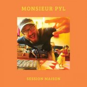 Monsieur Pyl - Session maison (2026) Hi-Res
