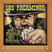 Los Pacaminos - A Fistful of Statins (Deluxe Edition) (2016)