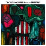 VA - Crosstown Rebels present SPIRITS VII (2025)