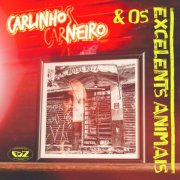 Carlinhos Carneiro, Os Excelents Animais, Fu_k The Zeitgeist - Hotel Ritz (2025) Hi-Res