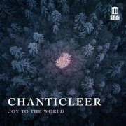 Chanticleer, Tim Keeler - Joy to the World (2025) [Hi-Res]