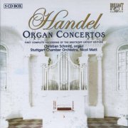 Christian Schmitt, Stuttgart Chamber Orchestra, Nicol Matt - Handel: Complete Organ Concertos (5CD) (2004) CD-Rip