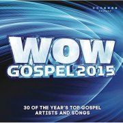 VA - WOW Gospel 2015 [2CD] (2015)