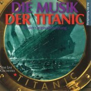 Star Line Orchestra - Die Musik der Titanic (2022)