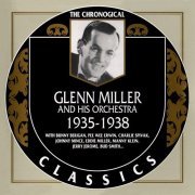 Glenn Miller - The Chronological Classics: 1935-1938 (2004)